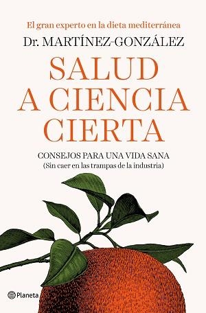 SALUD A CIENCIA CIERTA | 9788408193326 | MARTÍNEZ-GONZÁLEZ, MIGUEL ÁNGEL | Llibreria Aqualata | Comprar libros en catalán y castellano online | Comprar libros Igualada