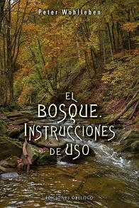 BOSQUE, EL. INSTRUCCIONES DE USO | 9788491113836 | WOHLLEBEN, PETER | Llibreria Aqualata | Comprar libros en catalán y castellano online | Comprar libros Igualada