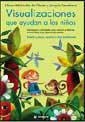 VISUALIZACIONES QUE AYUDAN A LOS NIÑOS | 9788478710270 | WOLOSCHIN DE GLASER, LILIANA / SERRABONA, JOAQUIN | Llibreria Aqualata | Comprar libros en catalán y castellano online | Comprar libros Igualada
