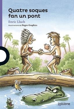 QUATRE SOQUES FAN UN PONT | 9788416666775 | LLUCH GIRBES, ENRIC | Llibreria Aqualata | Comprar llibres en català i castellà online | Comprar llibres Igualada