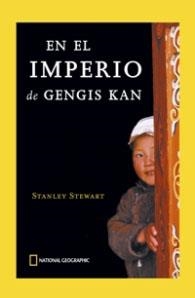 EN EL IMPERIO DE GENGIS KAN (NATIONAL GEOGRAPHIC) | 9788478710577 | STEWART, STANLEY | Llibreria Aqualata | Comprar libros en catalán y castellano online | Comprar libros Igualada