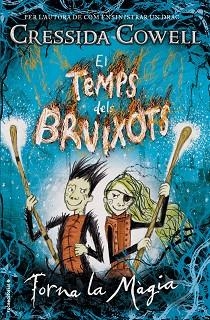 TEMPS DELS BRUIXOTS, ELS . TORNA LA MÀGIA | 9788417167011 | COWELL, CRESSIDA | Llibreria Aqualata | Comprar llibres en català i castellà online | Comprar llibres Igualada