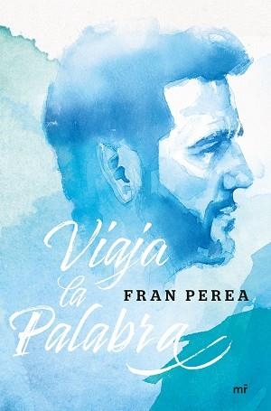 VIAJA LA PALABRA | 9788427044630 | PEREA, FRAN | Llibreria Aqualata | Comprar libros en catalán y castellano online | Comprar libros Igualada