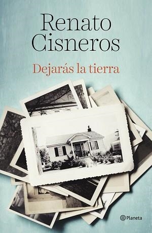 DEJARÁS LA TIERRA | 9788408194378 | CISNEROS, RENATO | Llibreria Aqualata | Comprar llibres en català i castellà online | Comprar llibres Igualada