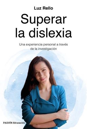 SUPERAR LA DISLEXIA | 9788449334962 | RELLO, LUZ | Llibreria Aqualata | Comprar libros en catalán y castellano online | Comprar libros Igualada