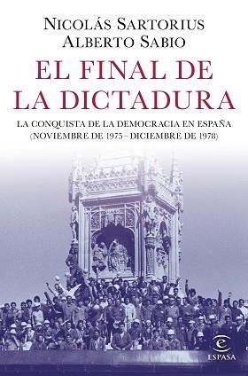 FINAL DE LA DICTADURA, EL | 9788467053548 | SARTORIUS, NICOLÁS / SABIO, ALBERTO | Llibreria Aqualata | Comprar libros en catalán y castellano online | Comprar libros Igualada