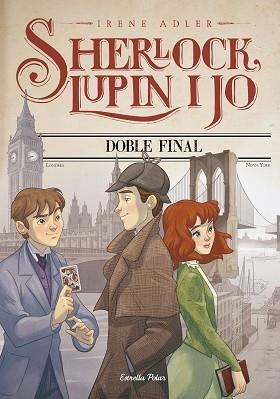 SHERLOCK, LUPIN I JO. DOBLE FINAL | 9788491376347 | ADLER, IRENE | Llibreria Aqualata | Comprar libros en catalán y castellano online | Comprar libros Igualada