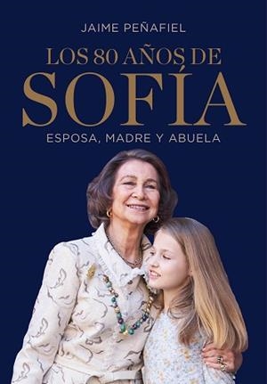 80 AÑOS DE SOFÍA, LOS | 9788417338169 | PEÑAFIEL, JAIME | Llibreria Aqualata | Comprar libros en catalán y castellano online | Comprar libros Igualada