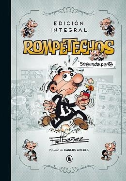 ROMPETECHOS (EDICIÓN INTEGRAL: SEGUNDA PARTE) | 9788402421494 | IBÁÑEZ, FRANCISCO | Llibreria Aqualata | Comprar libros en catalán y castellano online | Comprar libros Igualada