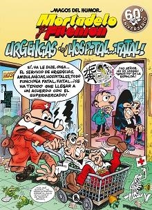 MORTADELO Y FILEMÓN. URGENCIAS DEL HOSPITAL... ¡FATAL! (MAGOS DEL HUMOR 194) | 9788402421487 | IBÁÑEZ, FRANCISCO | Llibreria Aqualata | Comprar libros en catalán y castellano online | Comprar libros Igualada