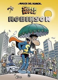 SUPERLÓPEZ. ROBINSON (MAGOS DEL HUMOR 193) | 9788402421500 | JAN, | Llibreria Aqualata | Comprar libros en catalán y castellano online | Comprar libros Igualada