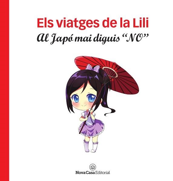 VIATGES DE LA LILI, ELS. AL JAPÓ MAI DIGUIS NO | 9788417142964 | SANTIAGO BATISTA, SÍLVIA | Llibreria Aqualata | Comprar libros en catalán y castellano online | Comprar libros Igualada