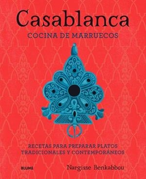 CASABLANCA. COCINA DE MARRUECOS | 9788417254759 | BENKABBOU, NARGISSE | Llibreria Aqualata | Comprar llibres en català i castellà online | Comprar llibres Igualada
