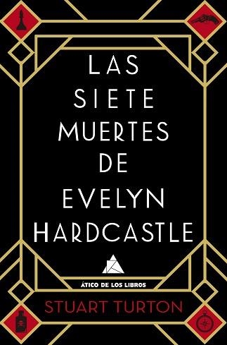 SIETE MUERTES DE EVELYN HARDCASTLE, LAS | 9788416222810 | TURTON, STUART | Llibreria Aqualata | Comprar libros en catalán y castellano online | Comprar libros Igualada