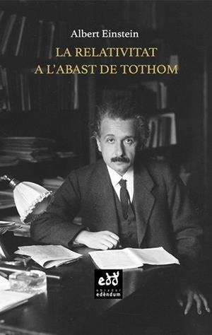 RELATIVITAT A L'ABAST DE TOTHOM, LA | 9788494756641 | EINSTEIN, ALBERT | Llibreria Aqualata | Comprar libros en catalán y castellano online | Comprar libros Igualada