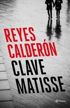 CLAVE MATISSE | 9788408194392 | CALDERÓN, REYES | Llibreria Aqualata | Comprar libros en catalán y castellano online | Comprar libros Igualada