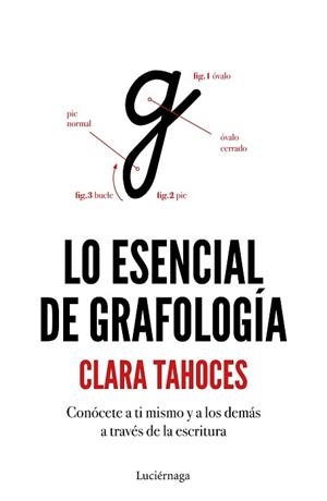 LO ESENCIAL DE GRAFOLOGÍA | 9788417371364 | TAHOCES, CLARA | Llibreria Aqualata | Comprar libros en catalán y castellano online | Comprar libros Igualada