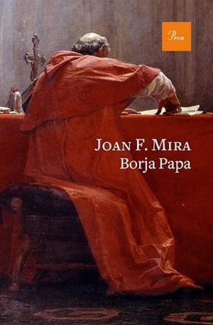 BORJA PAPA | 9788475887234 | MIRA, JOAN FRANCESC | Llibreria Aqualata | Comprar libros en catalán y castellano online | Comprar libros Igualada