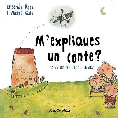 M'EXPLIQUES UN CONTE? | 9788491376392 | ROCA PALET, ELISENDA | Llibreria Aqualata | Comprar libros en catalán y castellano online | Comprar libros Igualada