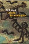 FABULA DELS OCELLS GRECS, LA (L' ODISSEA 96) | 9788475965611 | COCA, JORDI | Llibreria Aqualata | Comprar llibres en català i castellà online | Comprar llibres Igualada