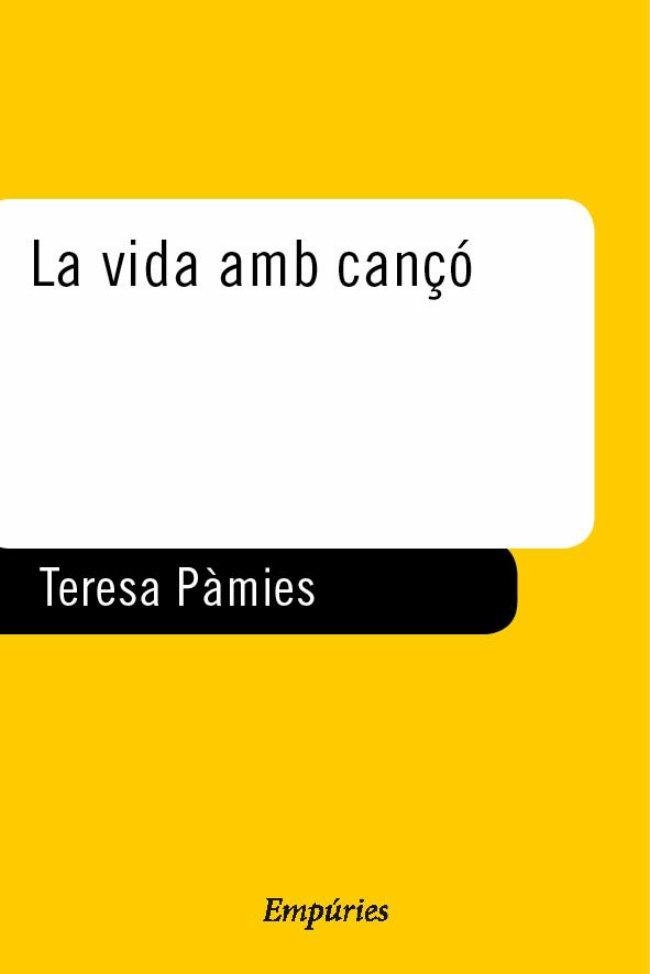 VIDA AMB CANÇO, LA (NARRATIVA 102) | 9788475966458 | PAMIES, TERESA | Llibreria Aqualata | Comprar libros en catalán y castellano online | Comprar libros Igualada