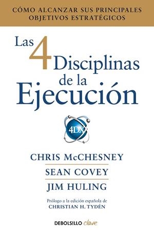 4 DISCIPLINAS DE LA EJECUCIÓN, LAS | 9788466344197 | MCCHESNEY, CHRIS / COVEY, SEAN / HULING, JIM | Llibreria Aqualata | Comprar libros en catalán y castellano online | Comprar libros Igualada