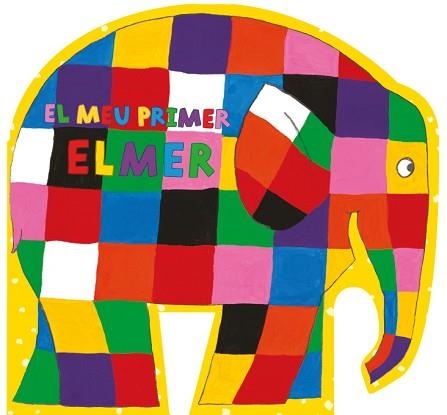 MEU PRIMER ELMER, EL | 9788448850999 | MCKEE, DAVID | Llibreria Aqualata | Comprar libros en catalán y castellano online | Comprar libros Igualada