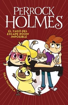 PERROCK HOLMES 9. EL CASO DEL ESCAPE ROOM IMPOSIBLE  | 9788417460051 | PALMIOLA, ISAAC | Llibreria Aqualata | Comprar llibres en català i castellà online | Comprar llibres Igualada