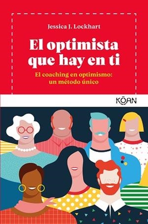 OPTIMISTA QUE HAY EN TI, EL | 9788494913402 | LOCKHART, JESSICA J. | Llibreria Aqualata | Comprar llibres en català i castellà online | Comprar llibres Igualada