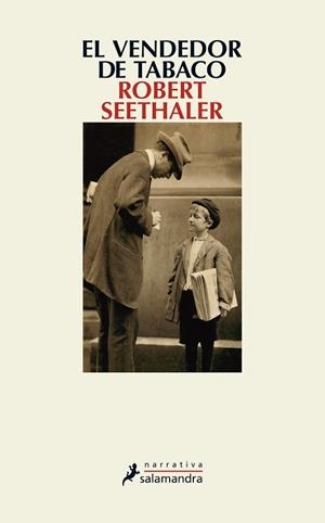 VENDEDOR DE TABACO, EL | 9788498388978 | SEETHALER, ROBERT | Llibreria Aqualata | Comprar libros en catalán y castellano online | Comprar libros Igualada