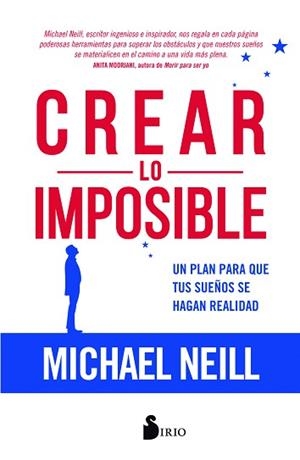 CREAR LO IMPOSIBLE | 9788417399047 | NEILL, MICHAEL | Llibreria Aqualata | Comprar llibres en català i castellà online | Comprar llibres Igualada