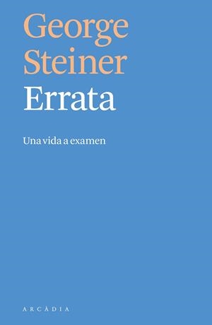 ERRATA | 9788494820519 | STEINER, GEORGE | Llibreria Aqualata | Comprar libros en catalán y castellano online | Comprar libros Igualada