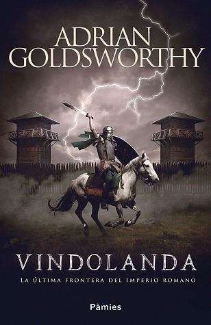 VINDOLANDA | 9788416970902 | GOLDSWORTHY, ADRIAN | Llibreria Aqualata | Comprar libros en catalán y castellano online | Comprar libros Igualada