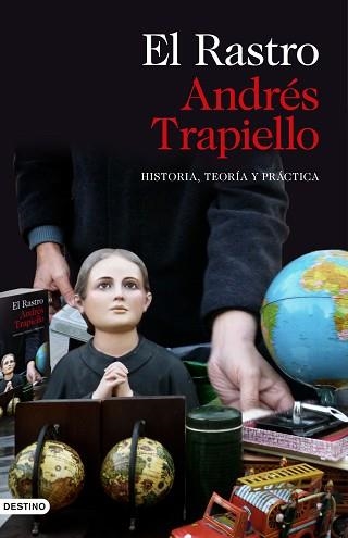 RASTRO, EL. HISTORIA, TEORÍA Y PRÁCTICA | 9788423354412 | TRAPIELLO, ANDRÉS | Llibreria Aqualata | Comprar libros en catalán y castellano online | Comprar libros Igualada
