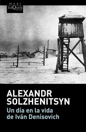 UN DÍA EN LA VIDA DE IVÁN DENÍSOVICH | 9788490665824 | SOLZHENITSYN, ALEXANDR | Llibreria Aqualata | Comprar libros en catalán y castellano online | Comprar libros Igualada