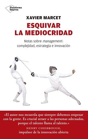 ESQUIVAR LA MEDIOCRIDAD | 9788417114350 | MARCET GISBERT, XAVIER | Llibreria Aqualata | Comprar libros en catalán y castellano online | Comprar libros Igualada