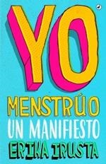YO MENSTRÚO | 9788416673735 | IRUSTA, ERIKA | Llibreria Aqualata | Comprar libros en catalán y castellano online | Comprar libros Igualada