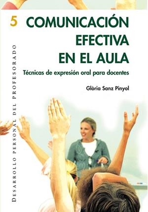 COMUNICACIÓN EFECTIVA EN EL AULA | 9788478273997 | SANZ PINYOL, GLÒRIA | Llibreria Aqualata | Comprar libros en catalán y castellano online | Comprar libros Igualada