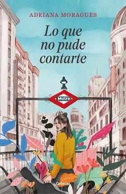 LO QUE NO PUDE CONTARTE | 9788425356742 | MORAGUES, ADRIANA | Llibreria Aqualata | Comprar libros en catalán y castellano online | Comprar libros Igualada