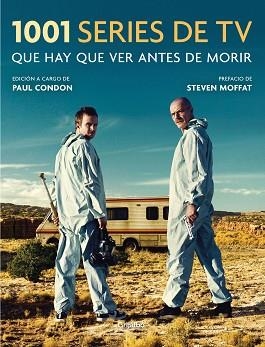 1001 SERIES DE TV QUE HAY QUE VER ANTES DE MORIR | 9788416895557 | CONDON, PAUL | Llibreria Aqualata | Comprar libros en catalán y castellano online | Comprar libros Igualada