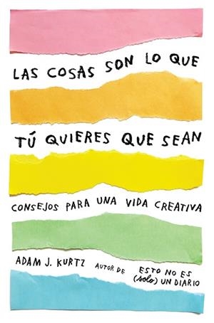 COSAS SON LO QUE TÚ QUIERES QUE SEAN, LAS | 9788401021299 | KURTZ, ADAM J. | Llibreria Aqualata | Comprar libros en catalán y castellano online | Comprar libros Igualada