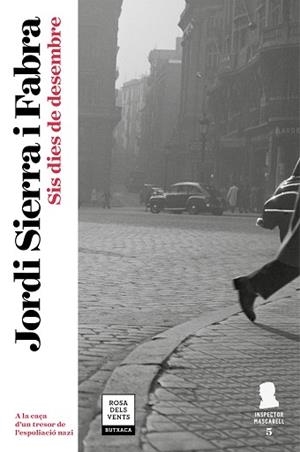SIS DIES DE DESEMBRE (INSPECTOR MASCARELL 5) | 9788417444082 | SIERRA I FABRA, JORDI | Llibreria Aqualata | Comprar llibres en català i castellà online | Comprar llibres Igualada