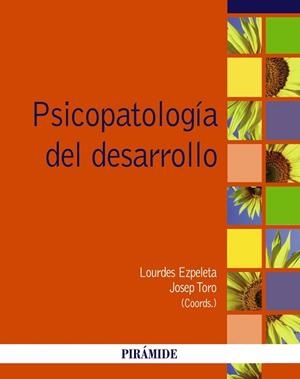 PSICOPATOLOGÍA DEL DESARROLLO | 9788436832136 | EZPELETA, LOURDES / TORO TRALLERO, JOSEP | Llibreria Aqualata | Comprar libros en catalán y castellano online | Comprar libros Igualada