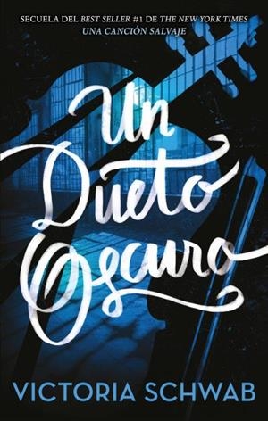 UN DUETO OSCURO | 9788496886957 | SCHWAB, VICTORIA | Llibreria Aqualata | Comprar libros en catalán y castellano online | Comprar libros Igualada