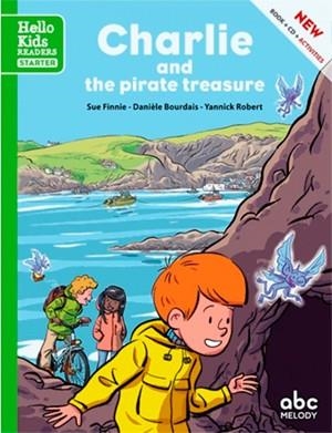 CHARLIE AND THE PIRATE TREASURE (HELLO KIDS) | 9788468255019 | FINNIE, SUE / BOURDAIS, DANIÈLE / ROBERT, YANNICK | Llibreria Aqualata | Comprar llibres en català i castellà online | Comprar llibres Igualada