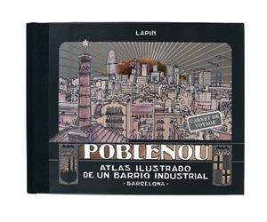 POBLENOU. ATLAS ILUSTRADO DE UN BARRIO INDUSTRIAL | 9788491561439 | CARRIÓN, JORGE | Llibreria Aqualata | Comprar libros en catalán y castellano online | Comprar libros Igualada