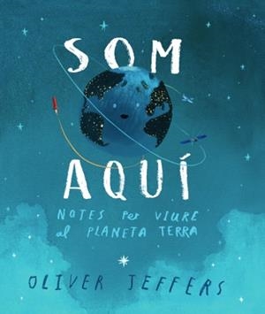 SOM AQUÍ | 9788416394807 | JEFFERS, OLIVER | Llibreria Aqualata | Comprar libros en catalán y castellano online | Comprar libros Igualada