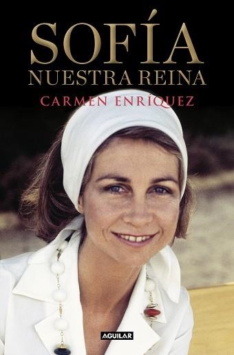 SOFÍA. NUESTRA REINA | 9788403519206 | ENRÍQUEZ, CARMEN | Llibreria Aqualata | Comprar libros en catalán y castellano online | Comprar libros Igualada