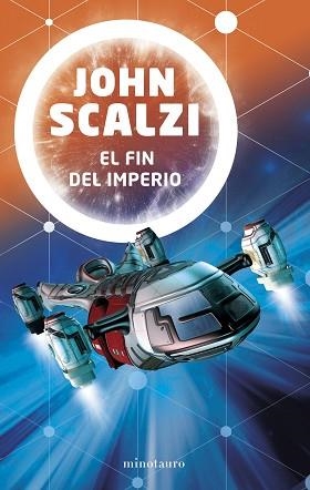 FIN DEL IMPERIO, EL | 9788445005620 | SCALZI, JOHN | Llibreria Aqualata | Comprar libros en catalán y castellano online | Comprar libros Igualada