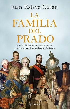 FAMILIA DEL PRADO, LA | 9788408194422 | ESLAVA GALÁN, JUAN | Llibreria Aqualata | Comprar libros en catalán y castellano online | Comprar libros Igualada